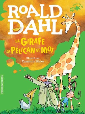 cover image of La girafe, le pélican et moi